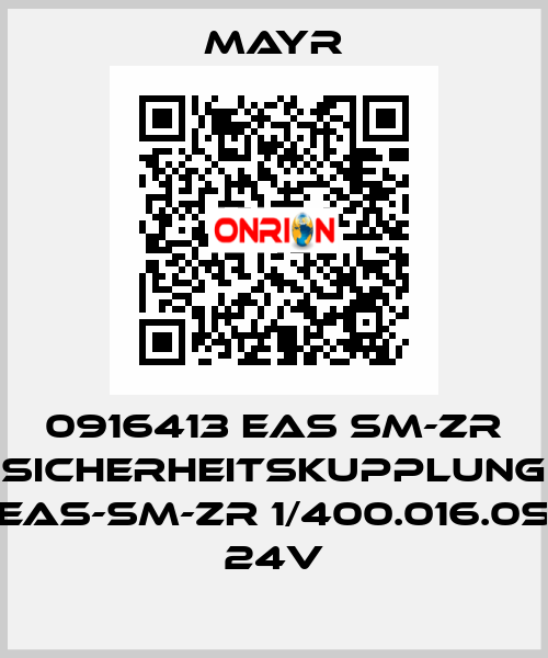 0916413 EAS SM-ZR SICHERHEITSKUPPLUNG EAS-SM-ZR 1/400.016.0S 24V Mayr