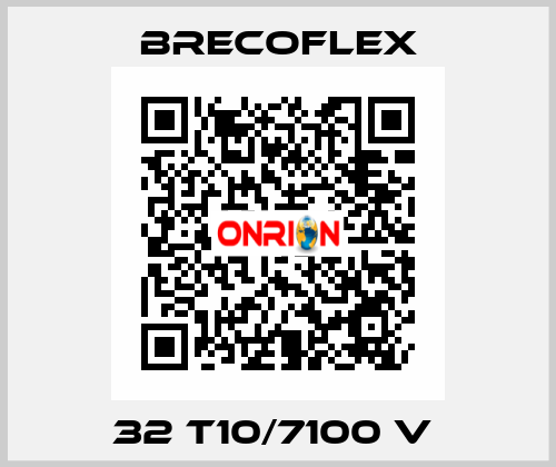 32 T10/7100 V  Brecoflex