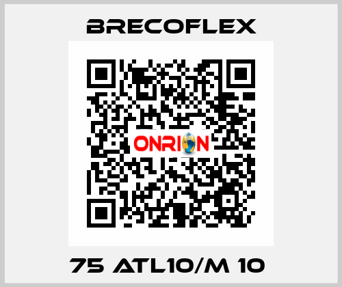 75 ATL10/M 10  Brecoflex