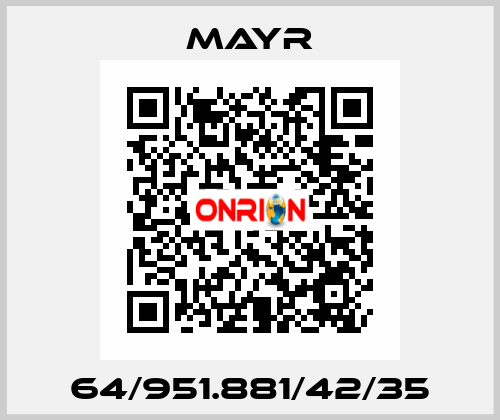 64/951.881/42/35 Mayr