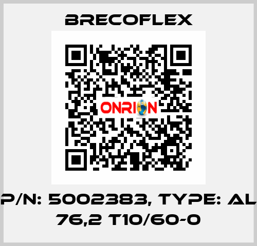P/N: 5002383, Type: AL 76,2 T10/60-0 Brecoflex