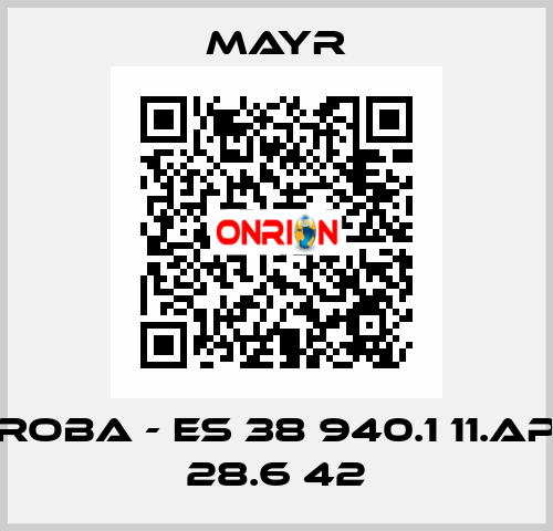 ROBA - ES 38 940.1 11.AP 28.6 42 Mayr