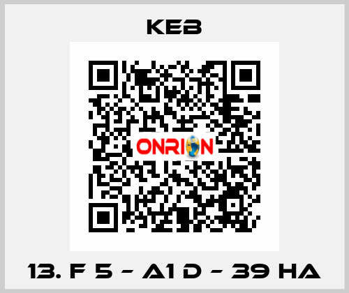 13. F 5 – A1 D – 39 HA KEB