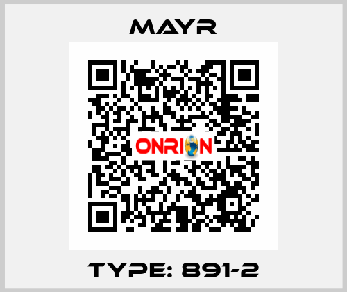 Type: 891-2 Mayr