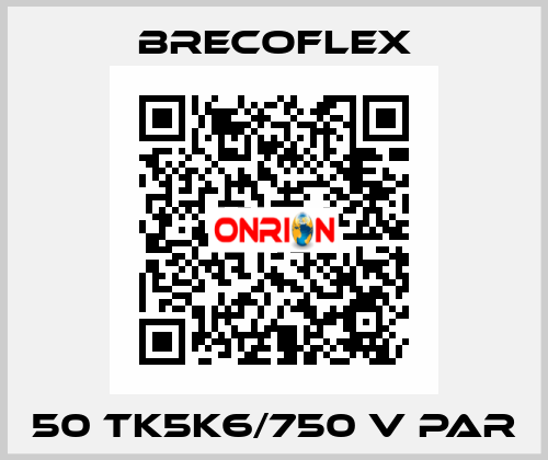 50 TK5K6/750 V PAR Brecoflex