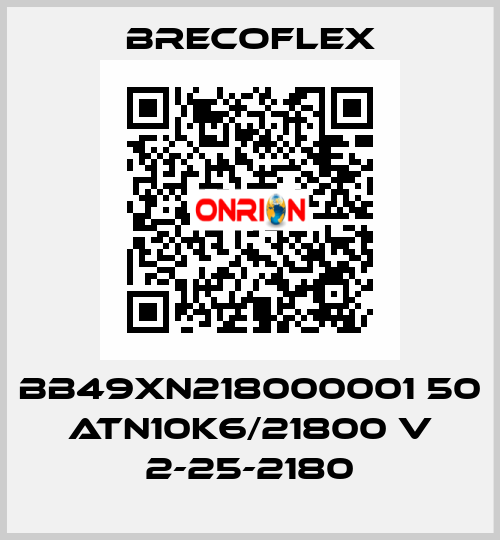 BB49XN218000001 50 ATN10K6/21800 V 2-25-2180 Brecoflex