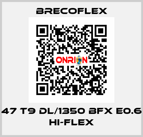 47 T9 DL/1350 BFX E0.6 Hi-Flex Brecoflex